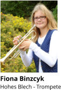 Fiona Binzcyk Hohes Blech - Trompete